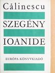 George Calinescu - Szegény Ioanide [antikvár]