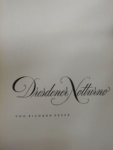 Richard Peter - Dresdener Notturno [antikvár]
