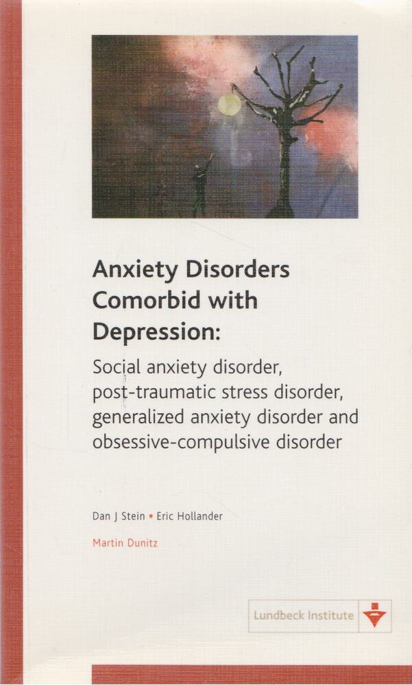 Dan J. Stein, Eric Hollander - Anxiety Disorders Comorbid with Depression [antikvár]
