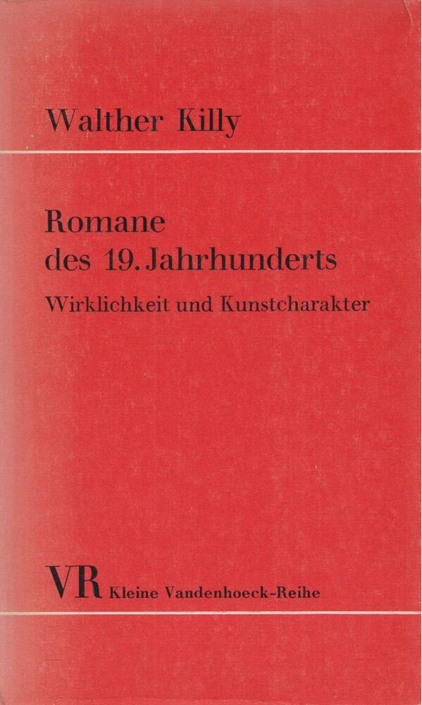 KILLY, WALTHER - Romane des 19. Jahrhunderts [antikvár]