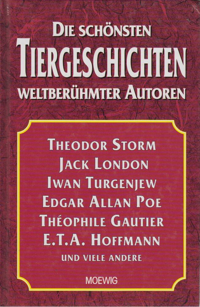 Die schönsten Tiergeschichten weltberühmter Autoren [antikvár]