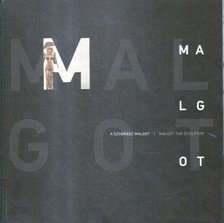 Götz Eszter - A szobrász Malgot [antikvár]