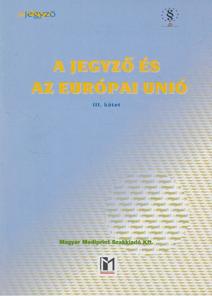 Tóth Zoltán - Az osztrák jegyzői feladatok változása az Európai Unióba való belépés után [antikvár]