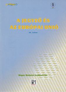 Tóth Zoltán - Az osztrák jegyzői feladatok változása az Európai Unióba való belépés után [antikvár]