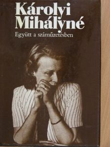 Károlyi Mihályné - Együtt a száműzetésben [antikvár]