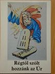 Bajtai Zsigmond - Régtől szólt hozzánk az Úr [antikvár]