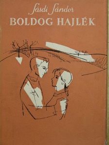 Sásdi Sándor - Boldog hajlék [antikvár]