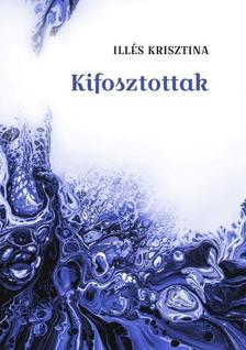 Illés Krisztina - Kifosztottak