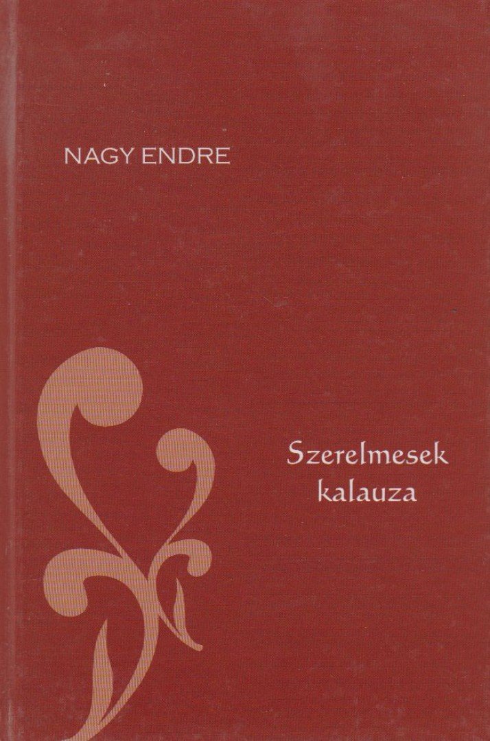 Nagy Endre - Szerelmesek kalauza [antikvár]
