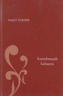 Nagy Endre - Szerelmesek kalauza [antikvár]