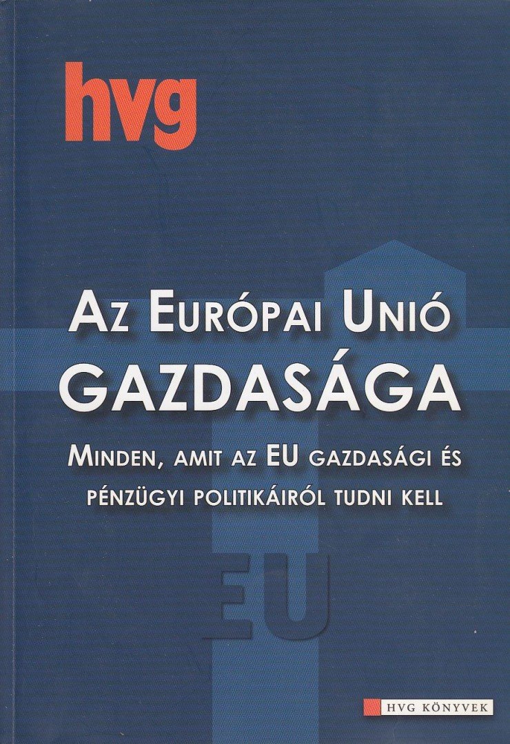 MARJÁN ATTILA - Az Európai Unió gazdasága [antikvár]