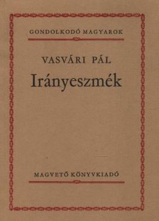 Vasvári Pál - Irányeszmék [antikvár]