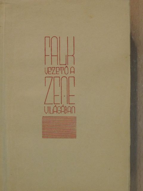 Falk Géza - Vezető a zene világában [antikvár]