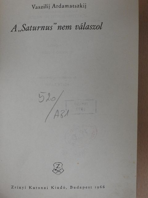 Vaszilij Ardamatszkij - A "Saturnus" nem válaszol [antikvár]