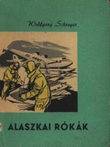 Schreyer, Wolfgang - Alaszkai rókák [antikvár]