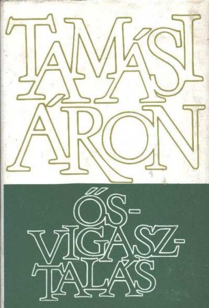 TAMÁSI ÁRON - Ősvigasztalás [antikvár]