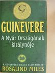 Rosalind Miles - Guinevere - A Nyár Országának királynője [antikvár]