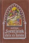 Lippay Lajos - Szentjeink élete és halála [antikvár]