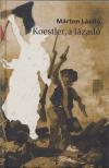 Márton László - Koestler, a lázadó [antikvár]