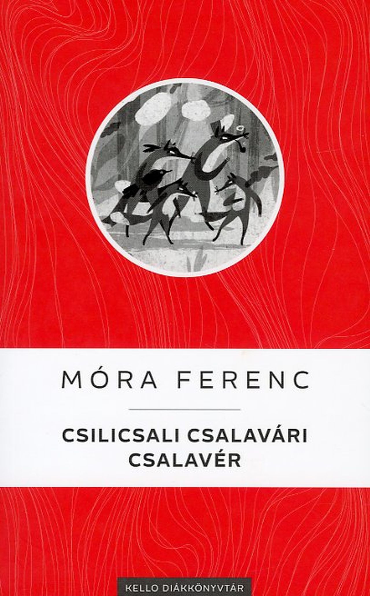 Móra Ferenc - Csilicsali Csalavári Csalavér