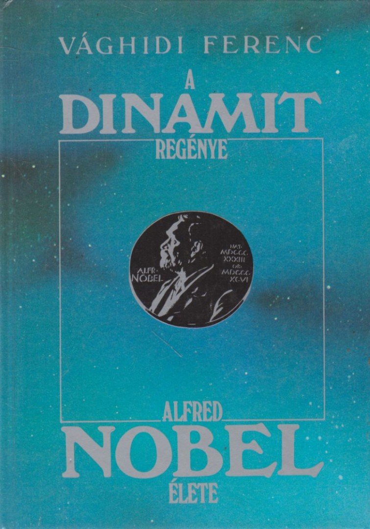 VÁGHIDI FERENC - A dinamit regénye [antikvár]