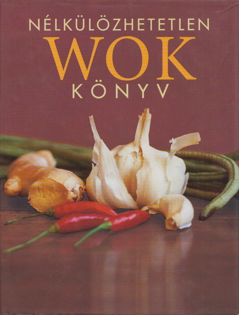 Zoe Harpham - Nélkülözhetetlen wok könyv [antikvár]