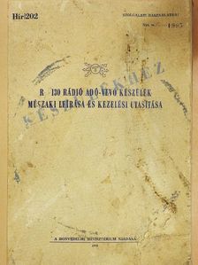 R-130 rádió adó-vevő készülék műszaki leírása és kezelési utasítása/R-130 rádiókészülék rajzalbum [antikvár]