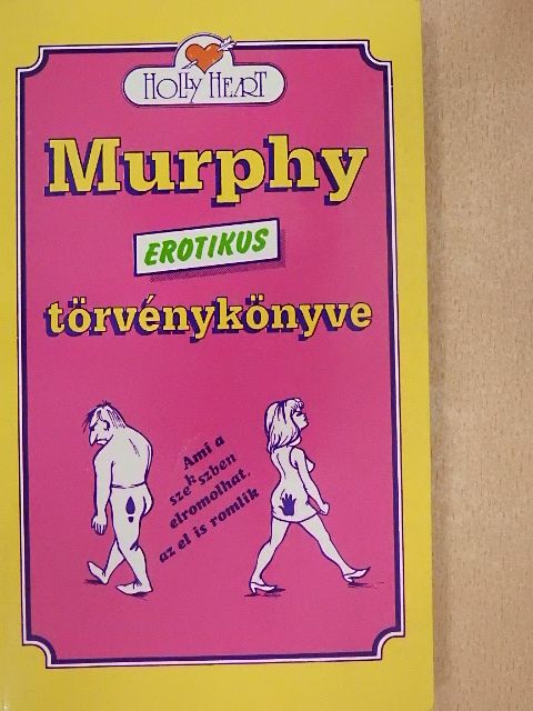 Holly Heart - Murphy erotikus törvénykönyve [antikvár]