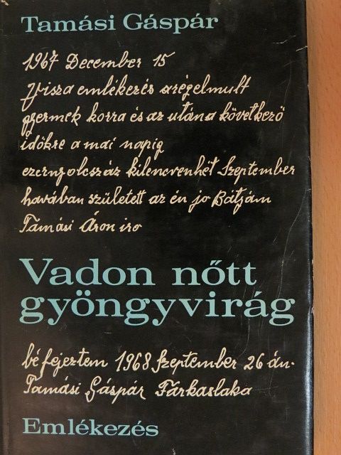 Tamási Gáspár - Vadon nőtt gyöngyvirág [antikvár]