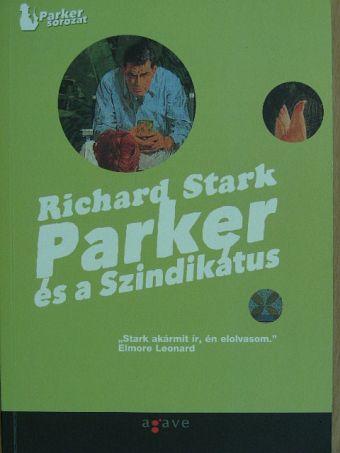 Richard Stark - Parker és a Szindikátus/Parker és a szajré [antikvár]