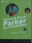 Richard Stark - Parker és a Szindikátus/Parker és a szajré [antikvár]