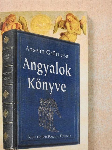 Anselm Grün OSB - Angyalok könyve [antikvár]