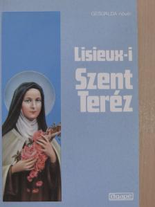 Gesualda nővér - Lisieux-i Szent Teréz [antikvár]