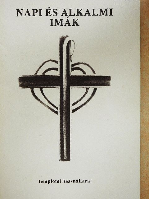 Bakonyi József - Napi és alkalmi imák [antikvár]