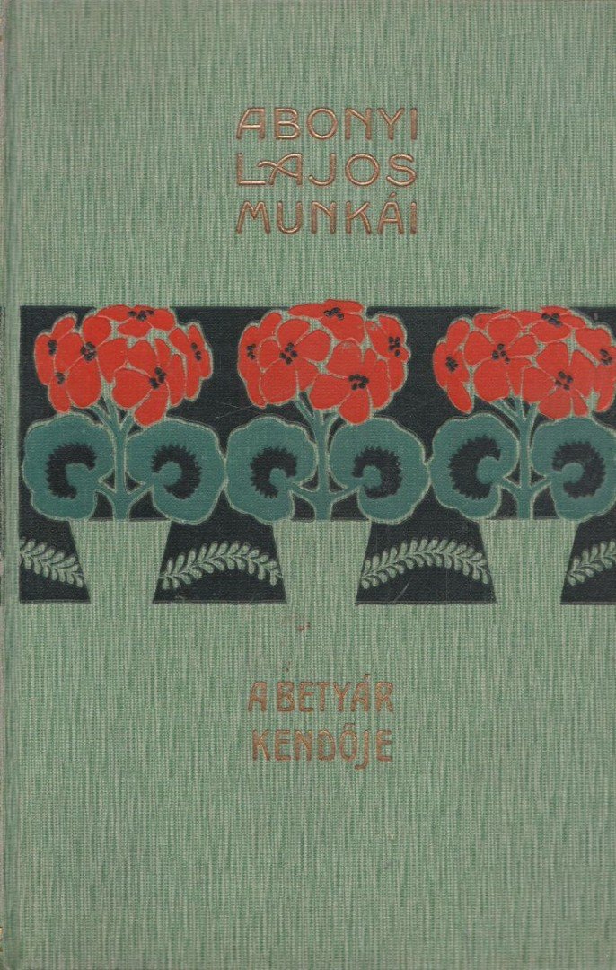 Abonyi Lajos - A betyár kendője [antikvár]