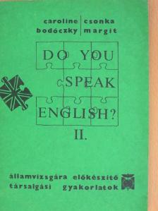 Bodóczky Caroline - Do You Speak English? II. [antikvár]