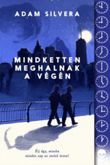 Adam Silvera - Mindketten meghalnak a végén [antikvár]