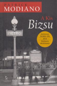 Patrick Modiano - A Kis Bizsu [antikvár]