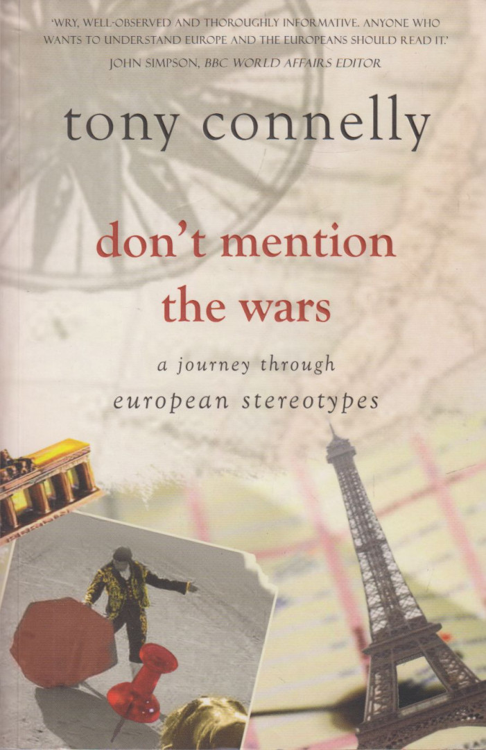 Connelly, Tony - Don't Mention the Wars [antikvár]