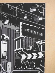 Matthew Vigo - Rejtvény fekete-fehérben [antikvár]