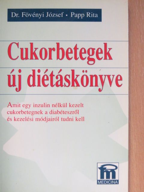 Dr. Fövényi József - Cukorbetegek új diétáskönyve [antikvár]