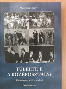 Marinovich Endre - Túlélte-e a középosztály? [antikvár]
