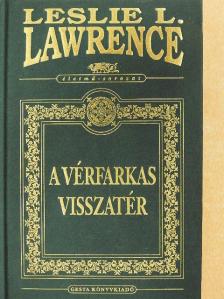 Leslie L. Lawrence - A vérfarkas visszatér [antikvár]