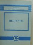 Becker István - Hegesztés [antikvár]