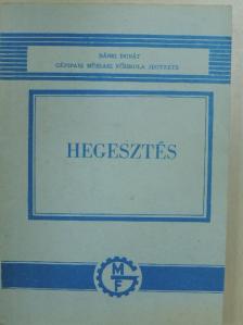 Becker István - Hegesztés [antikvár]