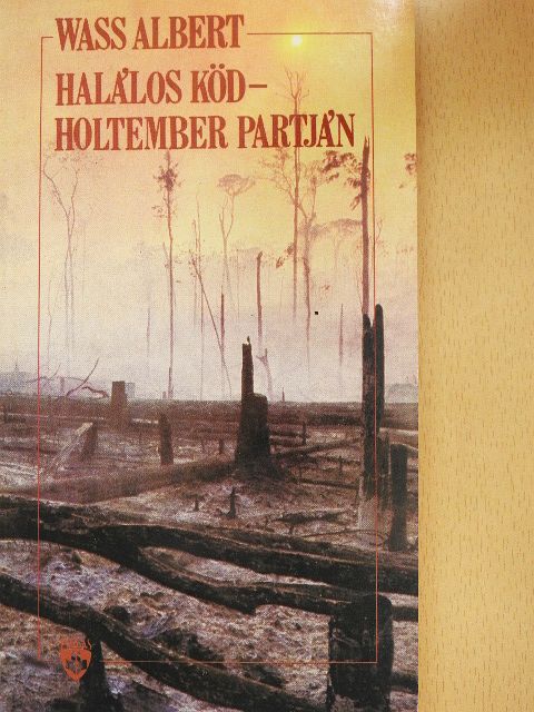 Wass Albert - Halálos köd - Holtember Partján [antikvár]