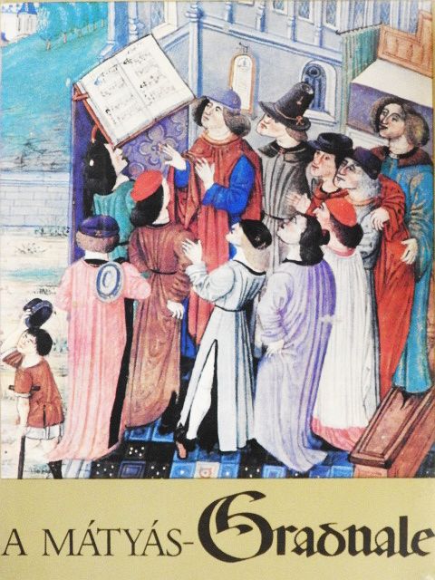 A Mátyás-Graduale [antikvár]