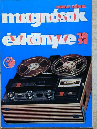 Csabai Dániel - Magnósok évkönyve 1971 [antikvár]