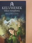 Schmuck Ottó - A kelyhesek titkos temploma [antikvár]