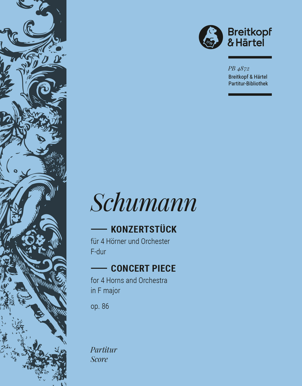 Schumann, Robert - KONZERTSTÜCK FÜR VIER HÖRNER UND ORCHESTER OP.86 PARTITUR